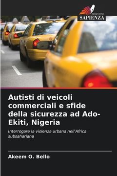 portada Autisti di veicoli commerciali e sfide della sicurezza ad Ado-Ekiti, Nigeria (en Italiano)