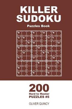 portada Killer Sudoku - 200 Hard to Master Puzzles 9x9 (Volume 5) (en Inglés)