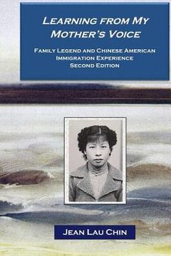 portada Learning from My Mother's Voice - Black/White: Family Legend and the Chinese American Immigration Experience 
