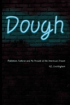 portada Dough: Optimism, Failure, and My Pursuit of the American Dream (en Inglés)