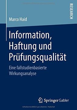 portada Information, Haftung und Prüfungsqualität: Eine Fallstudienbasierte Wirkungsanalyse (in German)