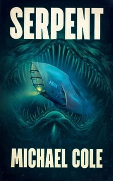 portada Serpent: A Deep Sea Thriller (in English)