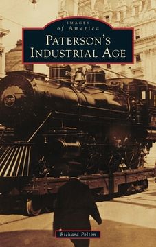 portada Paterson's Industrial Age (en Inglés)