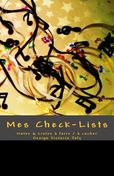 portada Mes Check-Lists: Notes & Listes a Faire / a cocher - Design Or (in French)