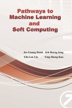 portada Pathways to Machine Learning and Soft Computing: 邁向機器學習與軟計算之路&#652 (en Inglés)