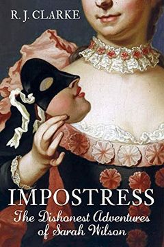 portada Impostress: The Dishonest Adventures of Sarah Wilson (in English)