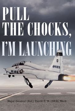 portada Pull the Chocks, I'm Launching (en Inglés)