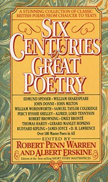 portada Six Centuries of Great Poetry: A Stunning Collection of Classic British Poems From Chaucer to Yeats (en Inglés)