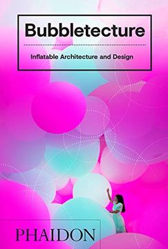 portada Bubbletecture: Inflatable Architecture and Design (en Inglés)