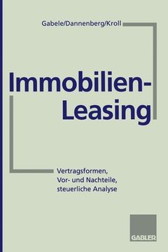 portada Immobilien-Leasing: Vertragsformen, Vor- und Nachteile, steuerliche Analyse (en Alemán)
