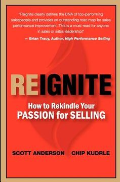 portada reignite - how to rekindle your passion for selling (in English)