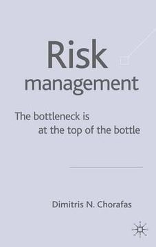 portada Management Risk: The Bottleneck Is at the Top of the Bottle (en Inglés)