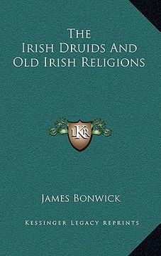 portada the irish druids and old irish religions (en Inglés)