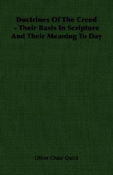portada doctrines of the creed - their basis in scripture and their meaning to day (en Inglés)