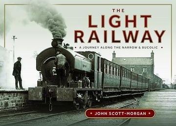 portada The Light Railway: A Journey Along the Narrow and Bucolic (en Inglés)