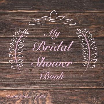 portada My Bridal Shower Book: Rustic Edition: pink petite (en Inglés)