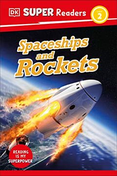 portada Dk Super Readers Level 2 Spaceships and Rockets (en Inglés)