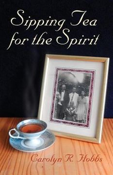 portada Sipping Tea for the Spirit (en Inglés)