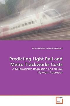 portada predicting light rail and metro trackworks costs (en Inglés)