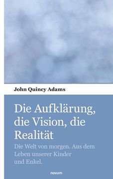 portada Die Aufklärung, die Vision, die Realität (in German)