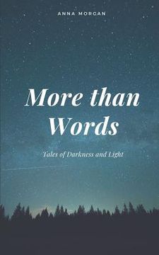 portada More Than Words: Tales of Darkness and Light (en Inglés)