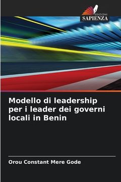 portada Modello di leadership per i leader dei governi locali in Benin (in Italian)