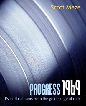 portada Progress 1969: Essential Albums From the Golden age of Rock (en Inglés)