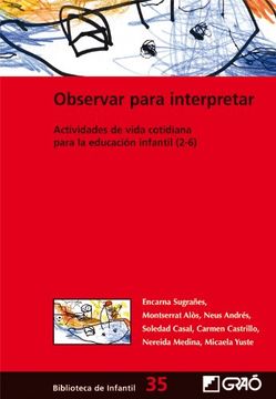 portada Observar Para Interpretar: Actividades de Vida Cotidiana Para la Educacion Infantil (2-6) (in Spanish)