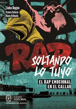 portada Soltando lo Tuyo: El rap Emocional en el Callao