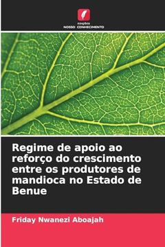 portada Regime de Apoio ao Reforço do Crescimento Entre os Produtores de Mandioca no Estado de Benue (in Portuguese)