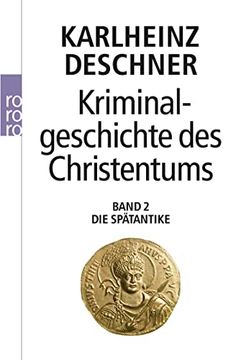 portada Kriminalgeschichte des Christentums: Die Spätantike 