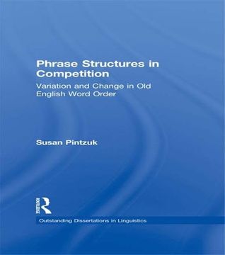 portada Phrase Structures in Competition: Variation and Change in Old English Word Order (en Inglés)