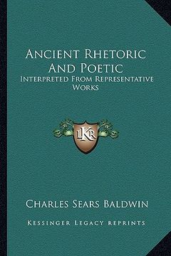 portada ancient rhetoric and poetic: interpreted from representative works (in English)