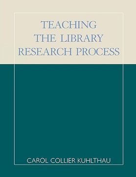 portada teaching the library research process (en Inglés)