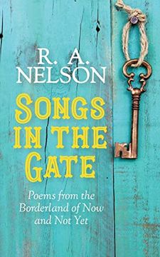 portada Songs in the Gate: Poems From the Borderland of now and not yet 