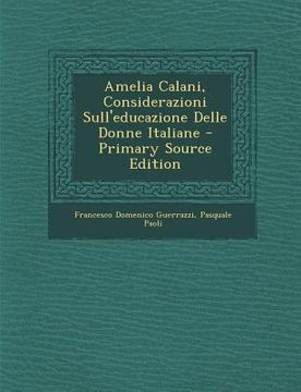 portada Amelia Calani, Considerazioni Sull'educazione Delle Donne Italiane (en Italiano)