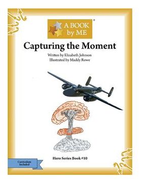 portada Capturing the Moment (in English)