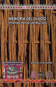 portada Memoria del Olvido. Vivienda Vern Cula ¥uu Savi (in Spanish)