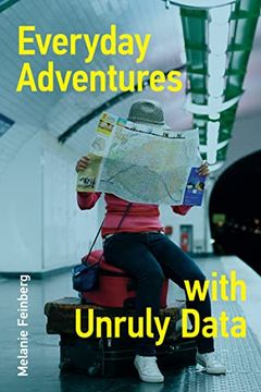 portada Everyday Adventures With Unruly Data (en Inglés)