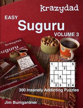 portada Krazydad Easy Suguru Volume 3: 300 Insanely Addicting Puzzles (en Inglés)