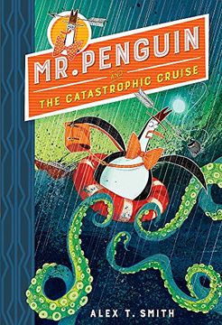 portada Mr. Penguin and the Catastrophic Cruise: Book 3 