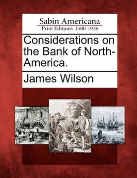 portada considerations on the bank of north-america. (en Inglés)