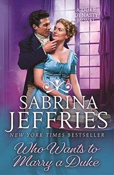 portada Who Wants to Marry a Duke: Dazzling Historical Romance From the Queen of the Sexy Regency! (Duke Dynasty) (in English)