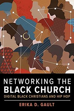 portada Networking the Black Church: Digital Black Christians and hip Hop: 13 (Religion and Social Transformation) 