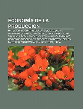 Libro Econom A De La Producci N: Materia Prima, Matriz De Contabilidad ...