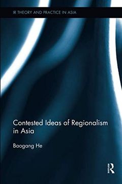 portada Contested Ideas of Regionalism in Asia (en Inglés)
