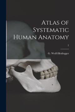 portada Atlas of Systematic Human Anatomy; 2