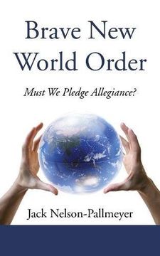 portada Brave new World Order: Must we Pledge Allegiance? (in English)