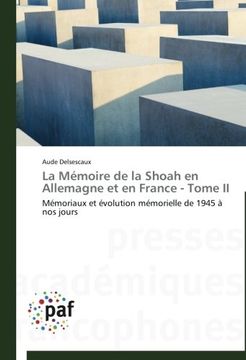 portada La Memoire de La Shoah En Allemagne Et En France - Tome II