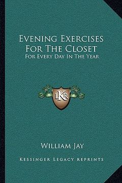 portada evening exercises for the closet: for every day in the year (in English)